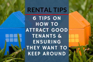 The Property Buyers Guide by Simply Altruism_Rental Tips - 6 Tips on How to Attract Good Tenants and Ensuring they want to Keep Around